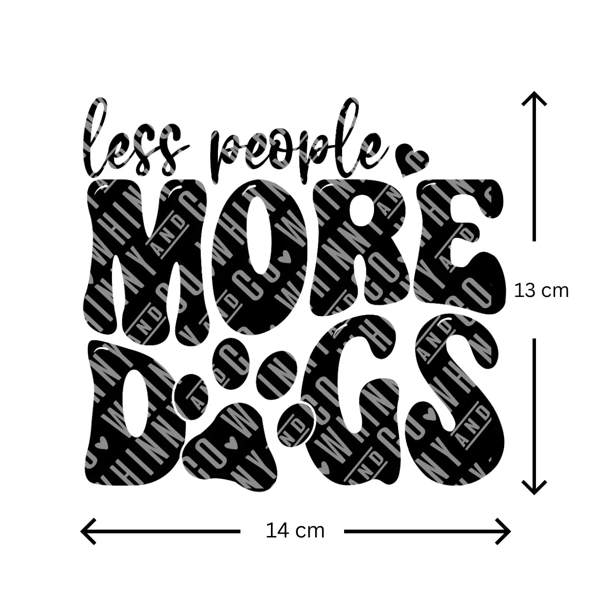 Less People More Dogs - Sticker (Bold) Whinny and Co