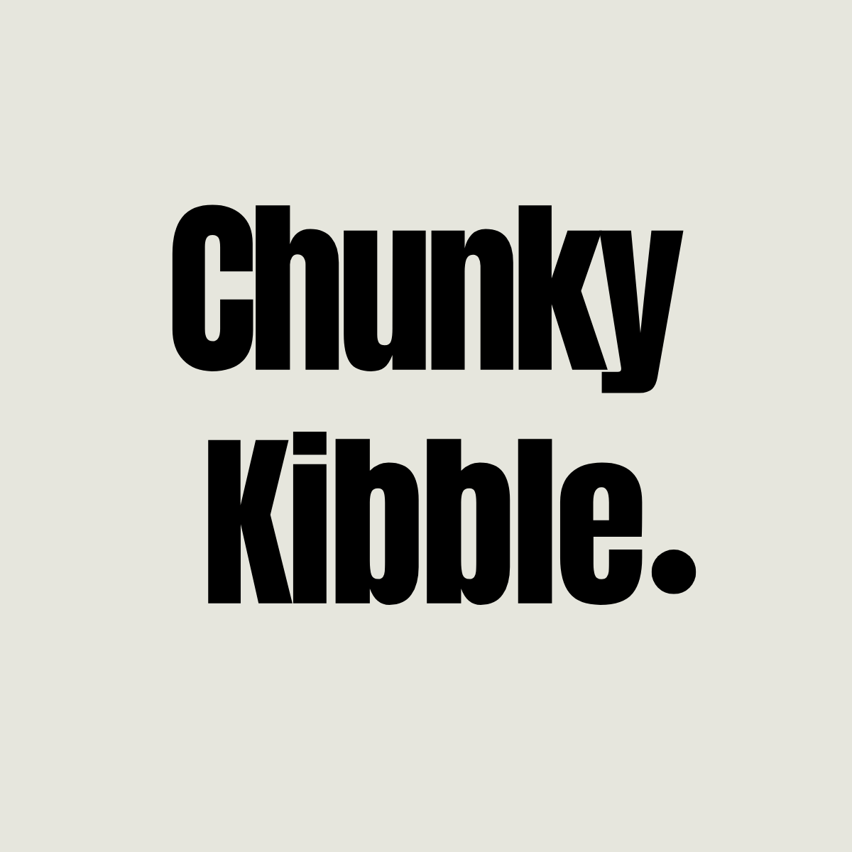Bulk Chunky Kibble
