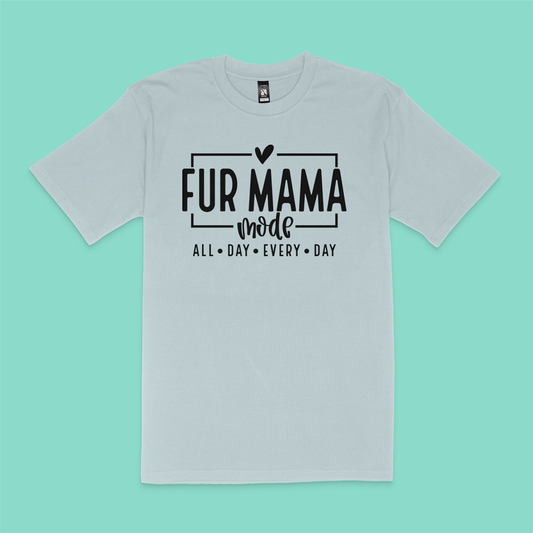 Fur Mama T Shirt