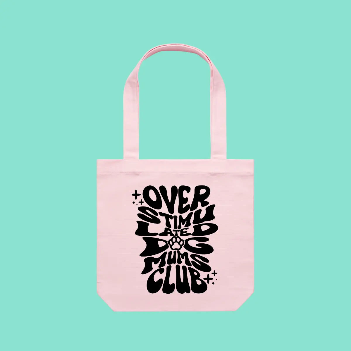 Overstimulated Dog Mums Club Tote Bag Whinny and Co