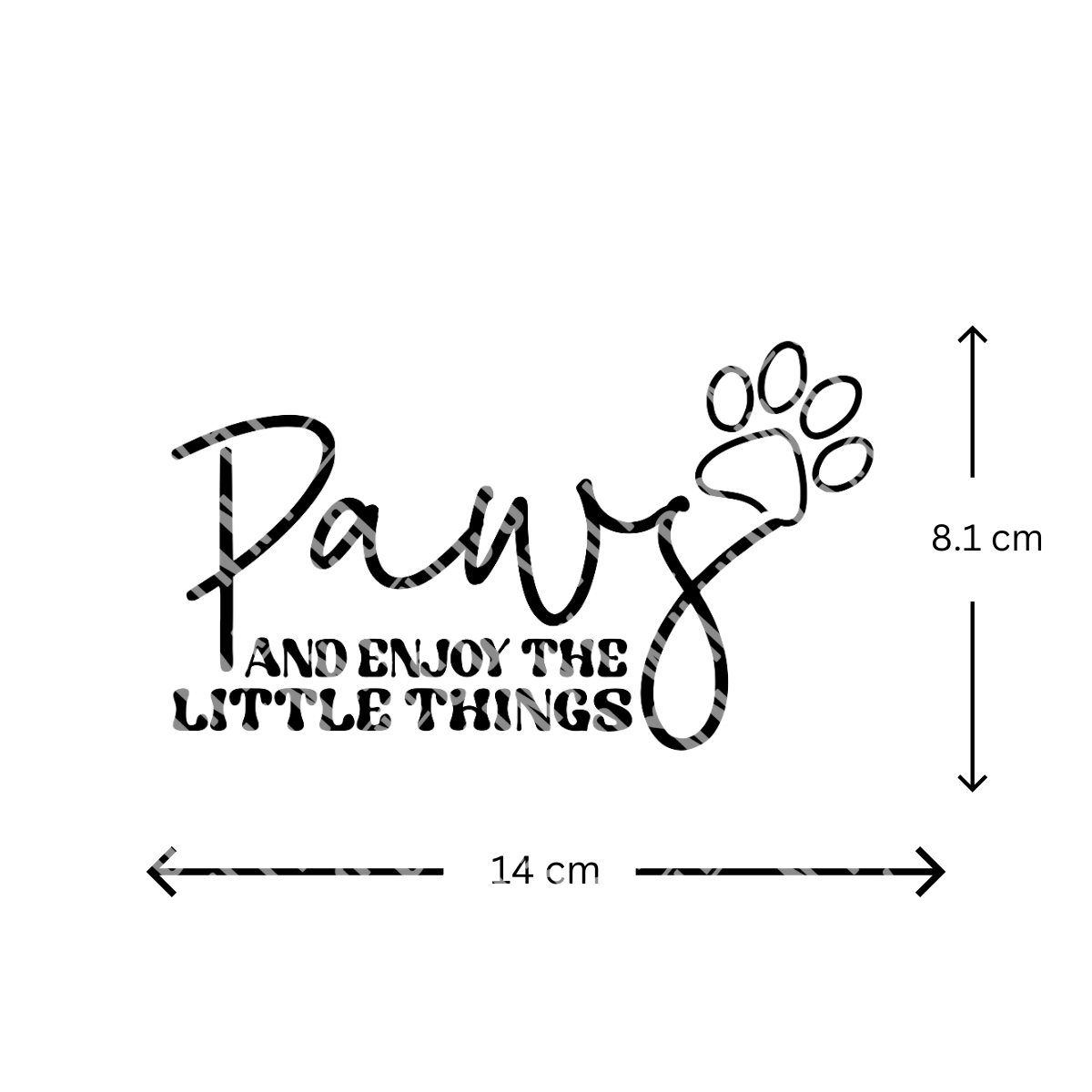 Paws and Enjoy the Little Things - Sticker