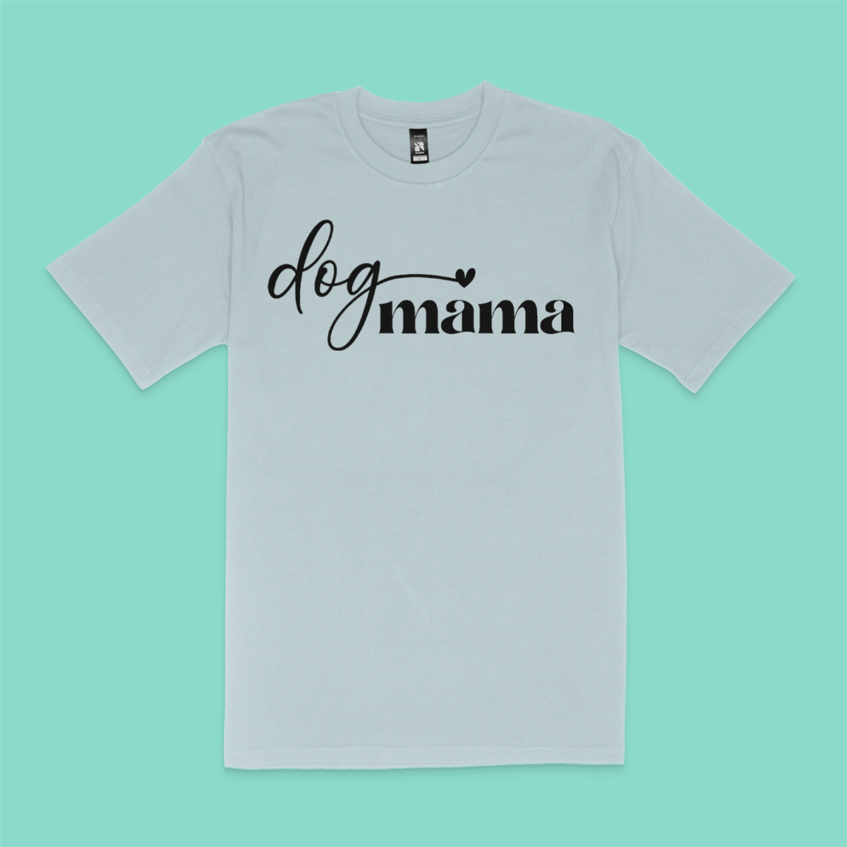 Dog Mama T Shirt