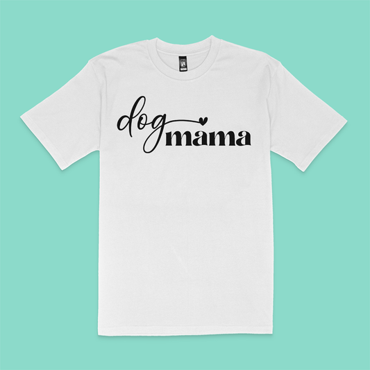 Dog Mama T Shirt