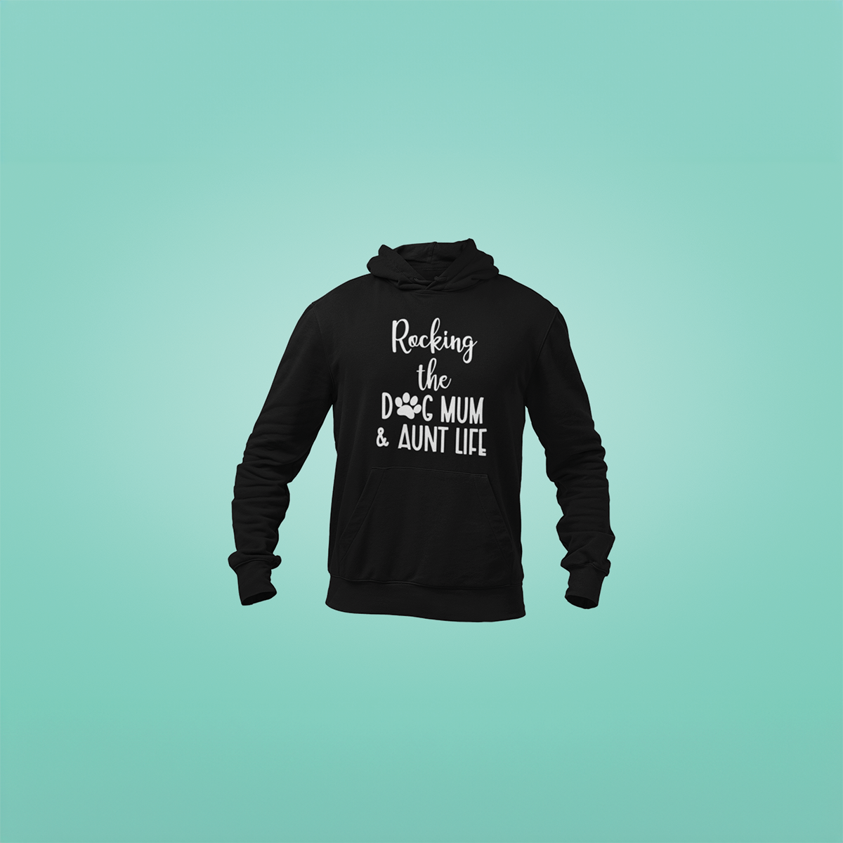 Dog Mum Aunt Life Hoodie