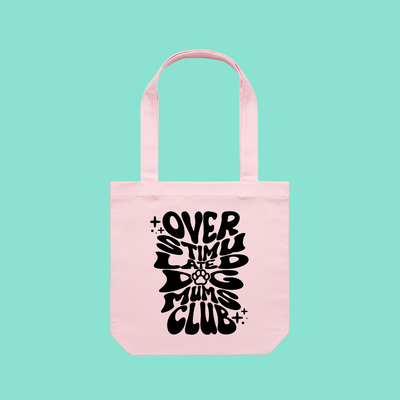 Overstimulated Dog Mums Club Tote Bag